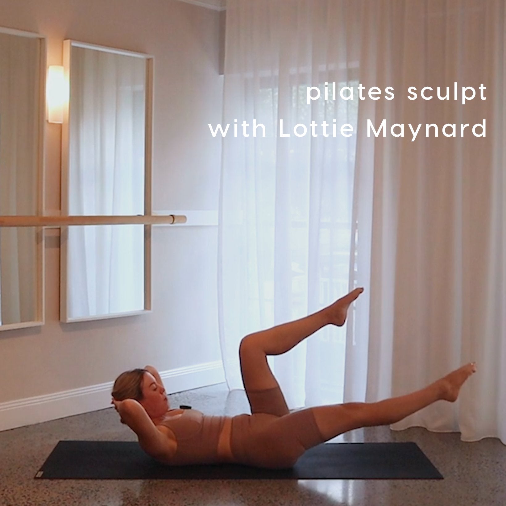 PILATES SCULPT WITH LOTTIE MAYNARD